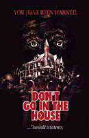Poster:DON'T GO IN THE HOUSE