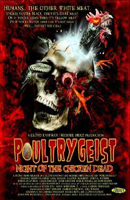 Poster:POULTRYGEIST: NIGHT OF THE CHICKEN DEAD